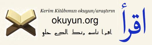 Kur'an-ı Kerim'i Anlamak İçin ''okuyun.org'' Açıldı.