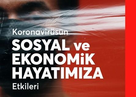 Koronavirüsün Sosyal ve Ekonomik Hayatımıza Etkileri Prof. Dr. İ. Mete DOĞRUER 20.05.2021