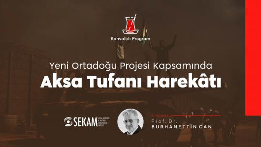 Yeni Ortadoğu Projesi Kapsamında AKSA TUFANI HAREKATI