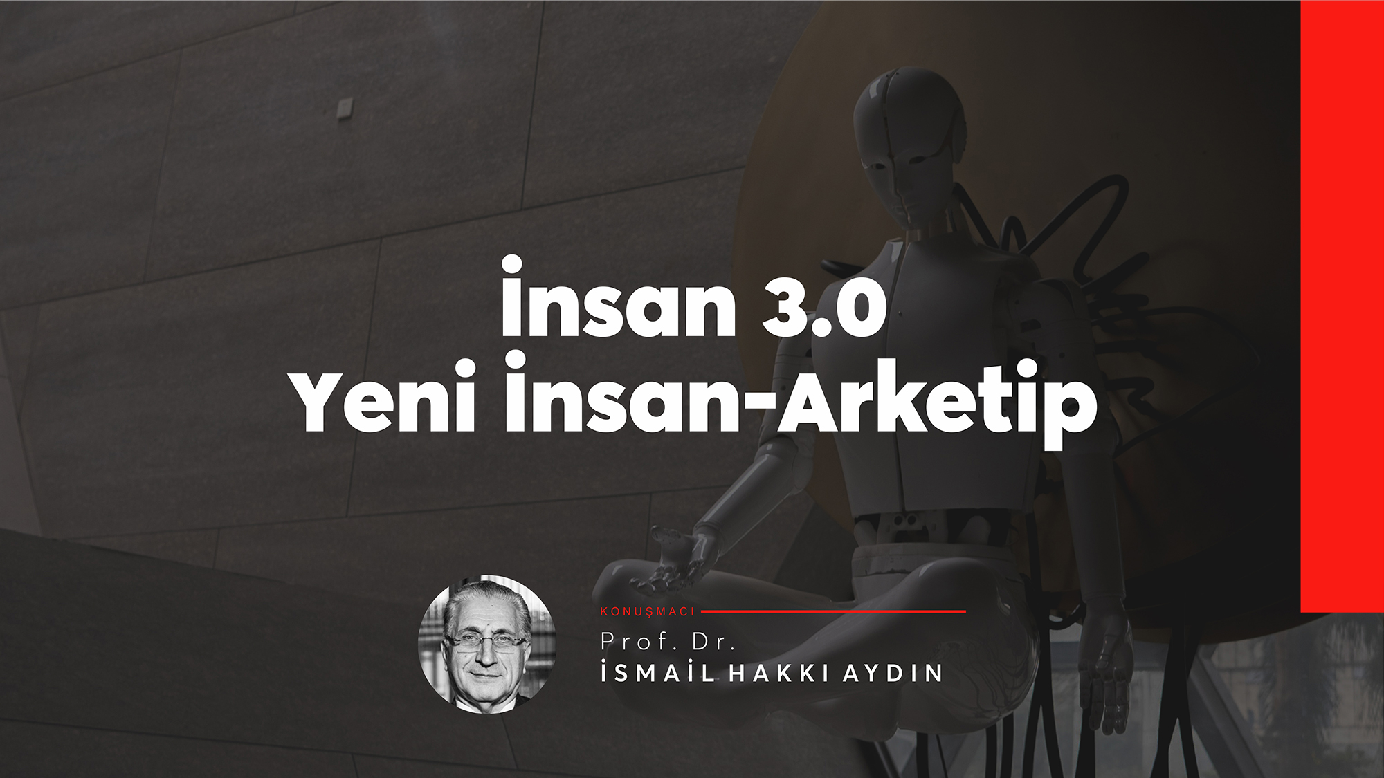 İNSAN 3.0 YENİ İNSAN ARKETİP