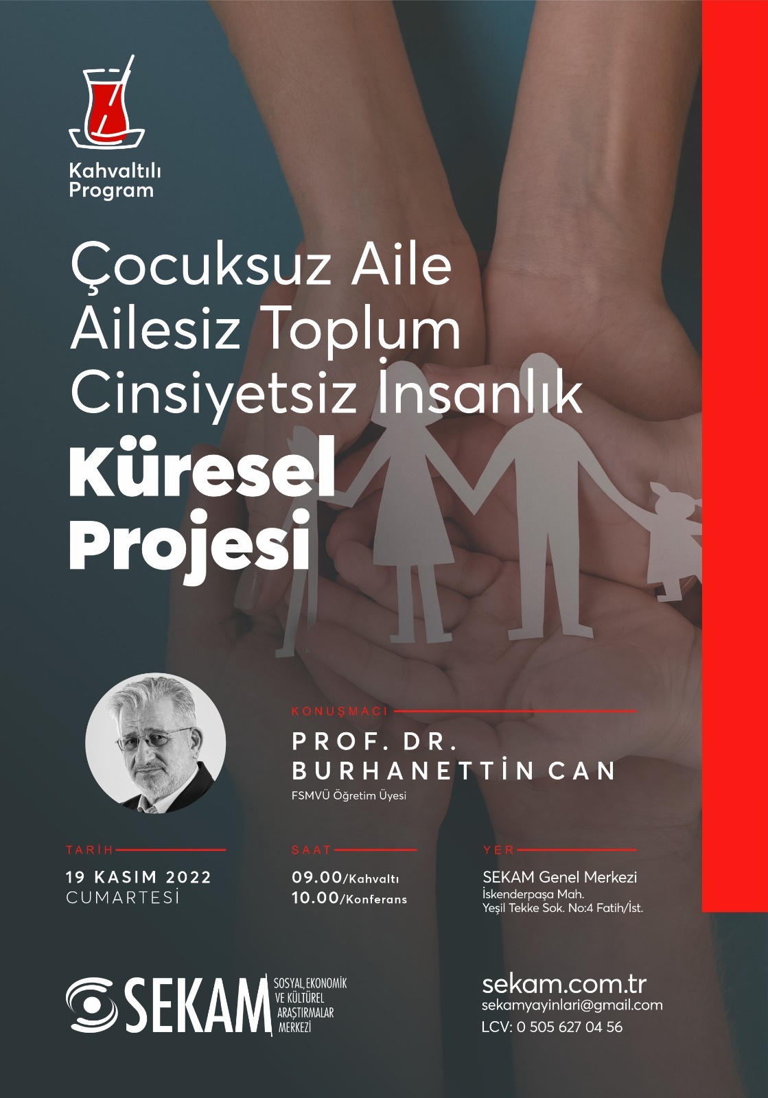 Çocuksuz Aile, Ailesiz Toplum, Cinsiyetsiz İnsanlık Küresel Projesi