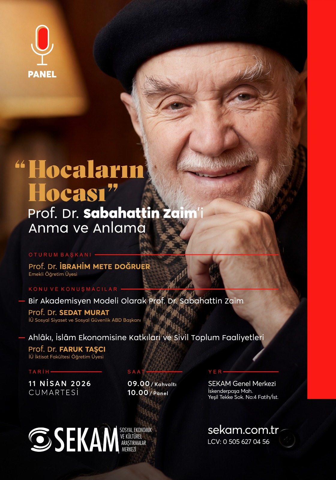 ''Hocaların Hocası'' Prof. Dr. Sabahattin Zaim'i Anma ve Anlama